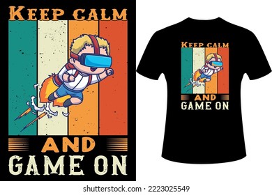 "Keep calm and game on" slogan gaming t-shirt design for kids and others. Gaming vector design.
