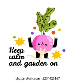 Keep calm and garden on. Funny food puns phrase with pink beetroot. Cute vegetable character with funny kawaii face. Hand drawn cartoon cute illustration for stickers, posters, wall art. Summer print