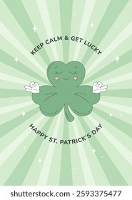 Keep calm and get lucky. St. Patrick's Day poster, greeting card with funny shamrock character. Groovy retro style.
