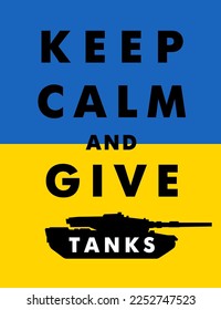 Mantengan la calma y den tanques a Ucrania. Bandera y letras ucranianas, salven a Ucrania de rusia. Ilustración del vector 