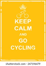 Keep calm and go cycling poster for cycling activity