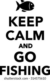 Keep calm and go fishing