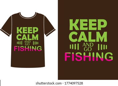 keep calm and go fishing t-shirt design