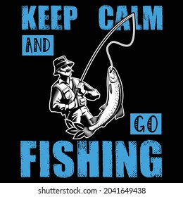 Keep calm and go fishing t-shirt design