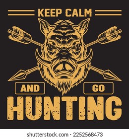 Keep calm and go hunting Hunting T-Shirt Design