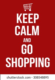 Keep calm and go shopping, vector illustration