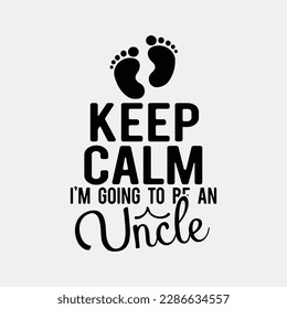 Keep Calm I'm Going To Be An Uncle T Shirt Pregnancy