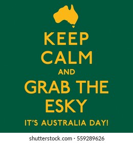 'Keep Calm and Grab the Esky' poster in vector format.