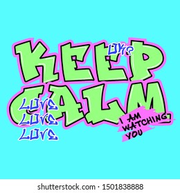 KEEP CALM, GRAFFITI, TEXT, BRUSH, SLOGAN PRINT VECTOR