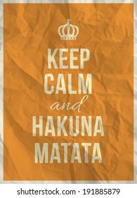 Keep calm and hakuna matata quote on yellow crumpled paper texture with frame