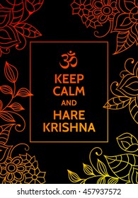 Keep calm and Hare Krishna. Hare Krishna mantra colorful motivational typography poster on white background with floral pattern. . Yoga and meditation studio poster or postcard.