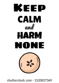 Keep calm and harm none. Wiccan poster design with magic cute cut in half apple with pentagram seeds