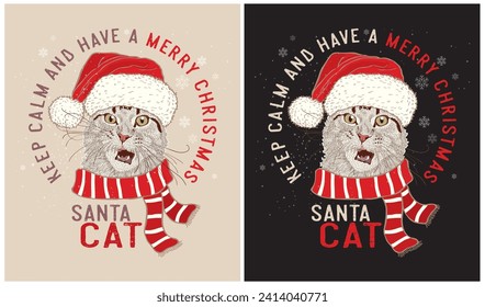 Keep Calm and Have a Merry Christmas, Santa Cat, Christmas Day, Vector Illustration