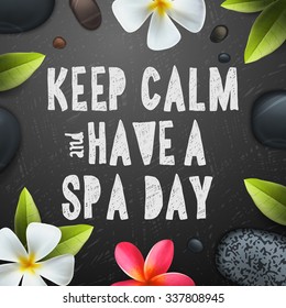 Keep calm have a Spa day, healthcare and beauty template for spa, vector illustration.