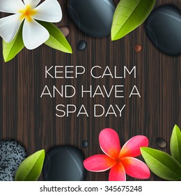 Keep calm and have a Spa day, healthcare and beauty template for spa salon, vector illustration.