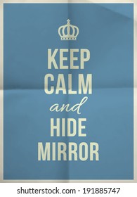 Keep calm and hide mirror quote on blue folded in four paper texture with frame