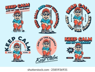 Keep calm and hit the fairway. Golfer character illustration holding a golf stick