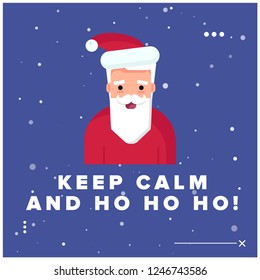 Keep Calm and Ho Ho Ho Quote with Santa Claus Vector Illustrator 