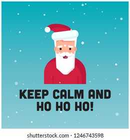 Keep Calm and Ho Ho Ho Quote with Santa Claus Vector Illustrator 