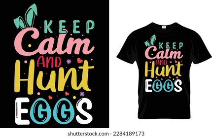 Keep calm and hunt for... t shirt design 