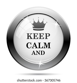 Keep calm icon. Internet button on white background. EPS10 vector.

