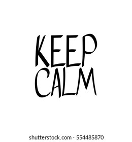 Keep Calm, isolated phrase, words design template, vector illustration