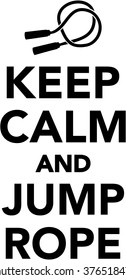 Keep calm and jump rope