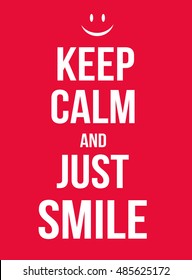 Keep calm and just smile poster, vector illustration