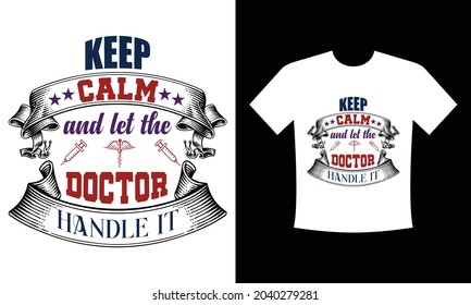 Keep calm and let the doctor handle it.