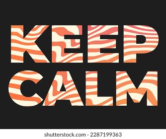  Keep calm. Lettering with a retro pattern.