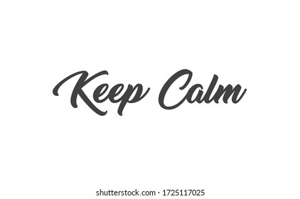 Keep calm lettering text. Wellness words message in hand drawn style typography.