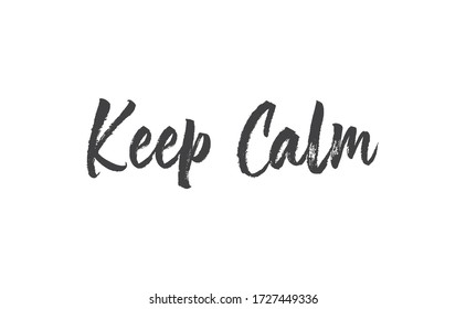 Keep calm lettering text. Wellness words message in hand drawn style typography.