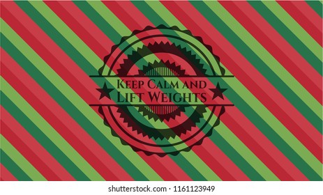 Keep Calm and Lift Weights christmas colors style badge.