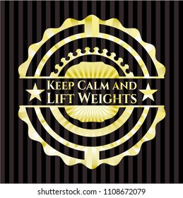  Keep Calm and Lift Weights gold shiny badge