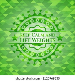 Keep Calm and Lift Weights green emblem. Mosaic background