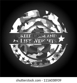 Keep Calm and Lift Weights grey camouflage emblem