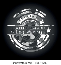 Keep Calm and Lift Weights grey camo emblem. Vector Illustration.