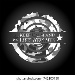 Keep Calm and Lift Weights grey camouflage emblem