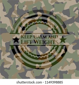 Keep Calm and Lift Weights on camouflaged pattern