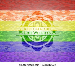 Keep Calm and Lift Weights on mosaic background with the colors of the LGBT flag