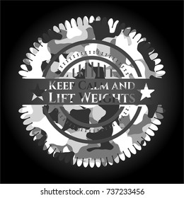 Keep Calm and Lift Weights on grey camouflage texture