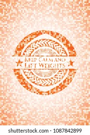  Keep Calm and Lift Weights orange mosaic emblem with background