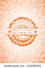 Keep Calm and Lift Weights orange mosaic emblem