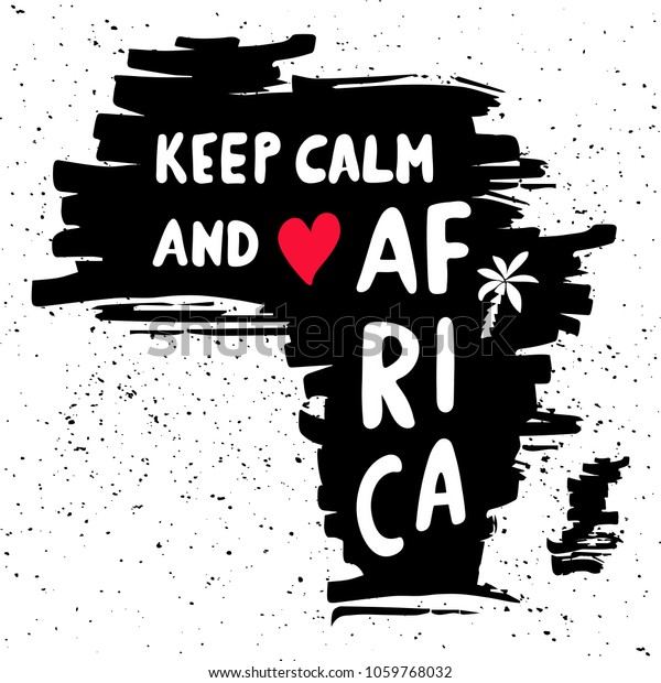Keep Calm Love Africa Handwritten Lettering Stock Vector ...