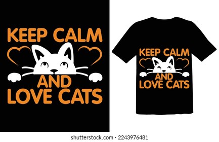 Keep Calm and Love Cats T shirt Design,