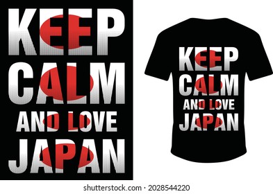 Keep Calm And Love Japan T-shirt. Keep Calm T-shirt Design.
