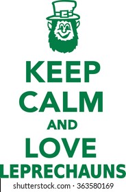 Keep calm and love leprechauns