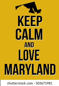 Keep calm and love Maryland poster, vector illustration