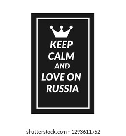 Keep calm and love on russia