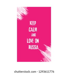 Keep calm and love on russia